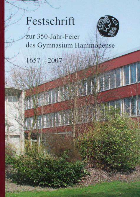 Festschrift zur 350-Jahr-Feier des Gymnasium Hammonense